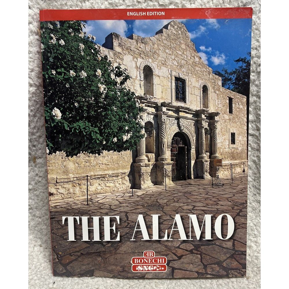 THE ALAMO, 2010,STEPHEN ORTMAN Bonechi Souvenir Guidebook History San Antonio Tx